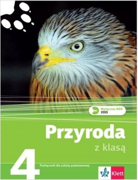 Przyroda SP 4 Z klasą Podr. LEKTORKLETT - Joanna Buniowska, Ewa Frąckowiak, Ewa Gęca