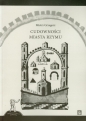 Cudowności miasta Rzymu - Mistrz Grzegorz