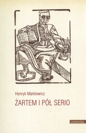 Żartem i pół serio - Markiewicz Henryk