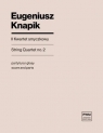 II Kwartet smyczkowy partytura i głosy Eugeniusz Knapik