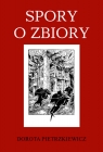 Spory o zbiory Piotr Bańkowski - rewindykacja i ochrona dziedzictwa Dorota Pietrzkiewicz