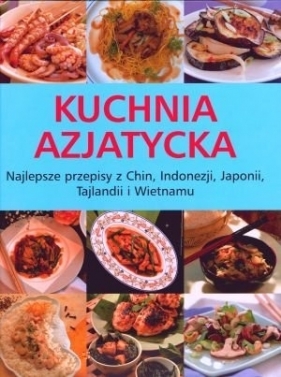 Kuchnia azjatycka - Adam Banaszkiewicz (tłum.)