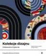 Kolekcje dizajnu Aleksandra Koperda