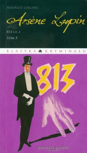 Arsene Lupin tom 5 813 część 2 - Leblanc Maurice