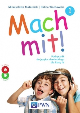 Mach mit! 1 Podręcznik do języka niemieckiego dla klasy 4 - Materniak Mieczysława, Wachowska Halina<br />