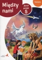 Język polski. Klasa 5. Między nami. Ćwiczenia, zadania B - Anna Murdzek, Agnieszka Łuczak
