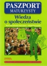 Paszport maturzysty Wiedza o społeczeństwie Maria Wesołowska-Starnowska, Witold Starnawski