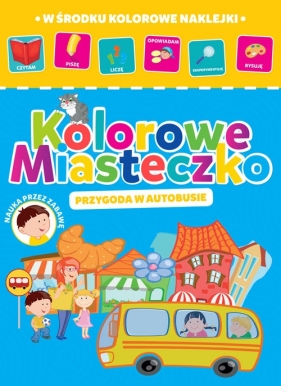 Kolorowe miasteczko Przygoda w autobusie