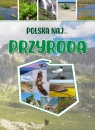  Polska NAJ…Przyroda