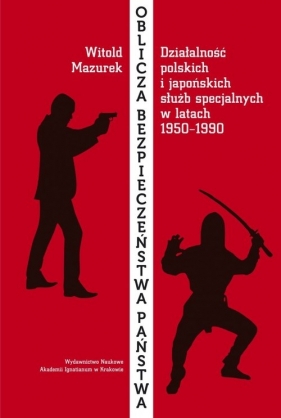 Oblicza bezpieczeństwa państwa - Mazurek Witold 