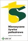 Nienasycone żywice poliestrowe  Kłosowska-Wołkowicz Zofia, Penczek Piotr, Królikowski Wacław