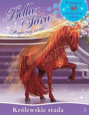 Bella Sara Magiczny świat Królewskie stada 3
