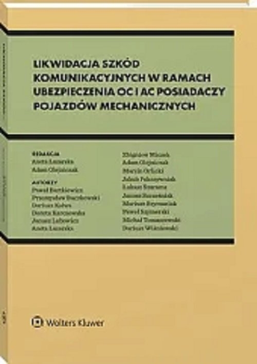 Likwidacja szkód komunikacyjnych w ramach ubezpieczenia OC i AC posiadaczy pojazdów mechanicznych