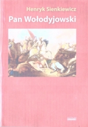 Pan Wołodyjowski - Henryk Sienkiewicz