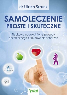 Samoleczenie proste i skuteczne - Ulrich Strunz