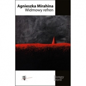 Widmowy refren - Agnieszka Mirahina