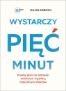  Wystarczy pięć minut