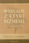 Wykłady z etyki biznesu  Gasparski Wojciech