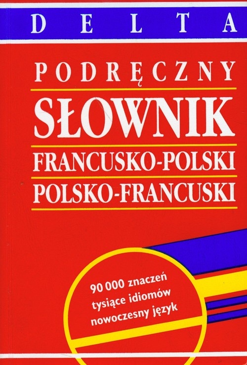 Słownik francusko-polski polsko-francuski podręczny