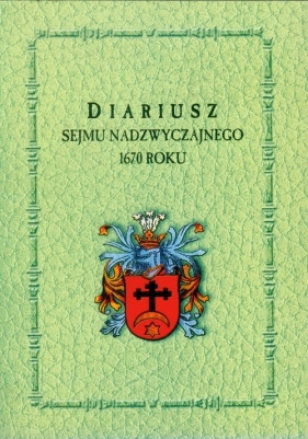 Diariusz sejmu zwyczajnego 1670 roku