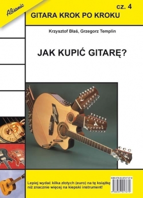 Gitara krok po kroku część 4 - Błaś Krzysztof, Templin Grzegorz