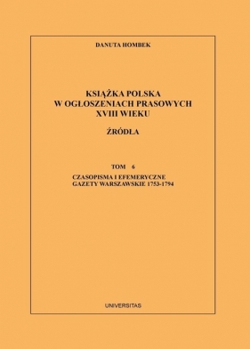 Książka polska w ogłoszeniach prasowych XVIII wieku - Danuta Hombek