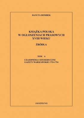 Książka polska w ogłoszeniach prasowych XVIII wieku - Danuta Hombek