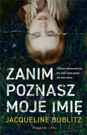 Zanim poznasz moje imię DL - Jacqueline Bublitz