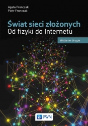 Świat sieci złożonych - Fronczak Agata, Fronczak Piotr