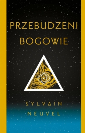 Przebudzeni bogowie - Sylvain Neuvel, Radosław Madejski