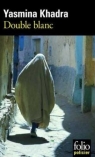 Double blanc Yasmina Khadra