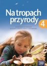 Przyroda SP 4 Na tropach przyrody Podr. NE Wojciech Grajkowski, Marcin Braun, Marek Więckows