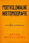 Postkolonialne historiografie Casus jednego średniowiecza Saifullayeu Anton