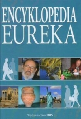 Encyklopedia Eureka - Bieńko Dariusz, Jezierski Adam, Kokurewicz Dorota