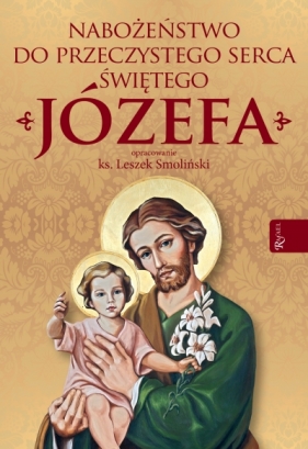 Nabożeństwo do Przeczystego serca św Józefa - Ks. Leszek Smoliński