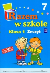 Razem w szkole 1 Zeszyt 7