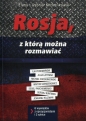 Rosja, z którą można rozmawiać - Gabriel Michalik