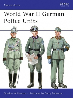 World War II German Police Units - Williamson Gordon