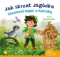 Jak skrzat Jagódka zbudował zegar z kukułką - Ewa Stadtmüller