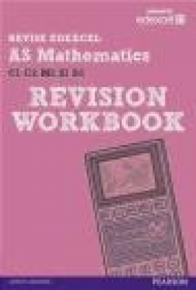 Revise Edexcel: As Mathematics Revision Workbook