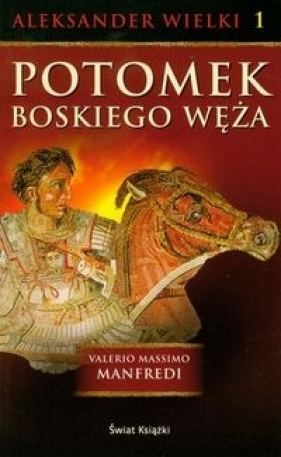 Potomek boskiego węża t.1 - Manfredi Valerio Massimo