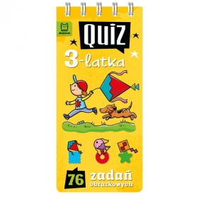 Quiz 3-latka. 76 zadań obrazkowych - Anna Podgórska