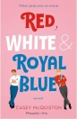Red, White & Royal Blue - Cassey McQuiston