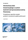 Mechanizmy ładu korporacyjnego a system kontroli nad sprawozdawczością Jacek Gad