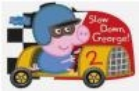 Peppa Pig: Slow Down, George!