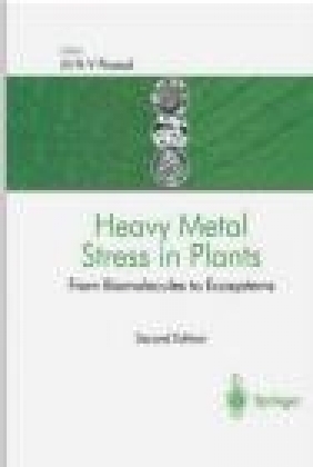 Heavy Metal Stress in Plants 2e M Prasad
