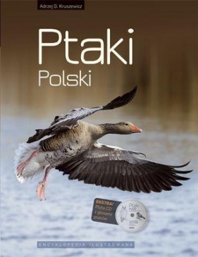 Ptaki Polski Encyklopedia ilustrowana - Andrzej G. Kruszewicz