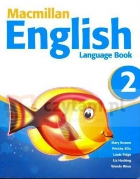 Macmillan English 2 Language BK - Mary Bowen, Printha Ellis, Liz Hocking, Wendy Wren, Louis Fidge