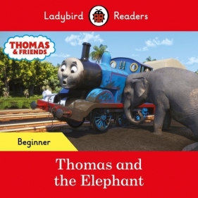 Ladybird Readers Beginner Level - Thomas the Tank Engine - Thomas and the Elephant