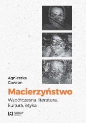 Macierzyństwo - Gawron Agnieszka